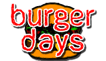 BURGER DAYS
