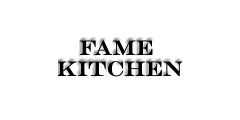 Fame Kitchen 