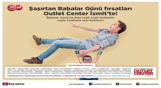 Şaşırtan Babalar Günü fırsatları Outlet Center İzmit`te