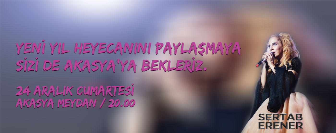 Akasya Avm’de Sertab Erener Konseri 