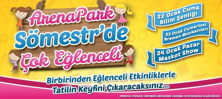 ArenaPark AVM Sömestre Etkinlikleri 