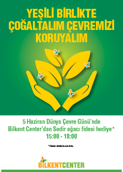 Bilkent Center AVM `de Dünya Çevre Günü 