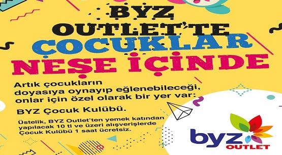 BYZ Outlet’te artık çocukların da özel bir alanı olacak 
