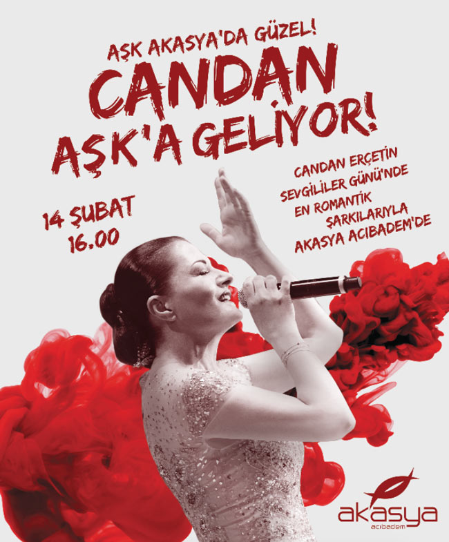 Candan Erçetin Akasya Acıbadem `de Aşka Gelecek 