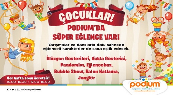 Çocuklar Podium`da eğlenceye doyuyor 