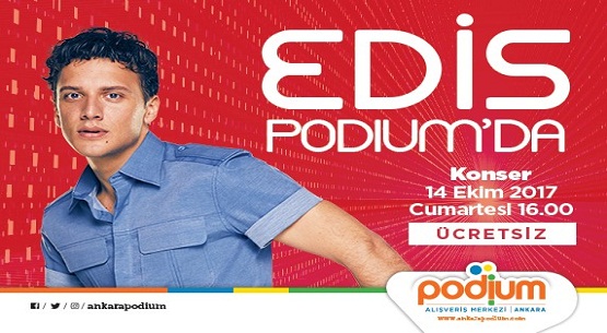 Edis Podium`da 