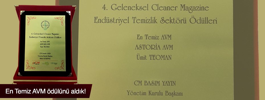 En Temiz AVM Ödülü Astoria AVM `nin 