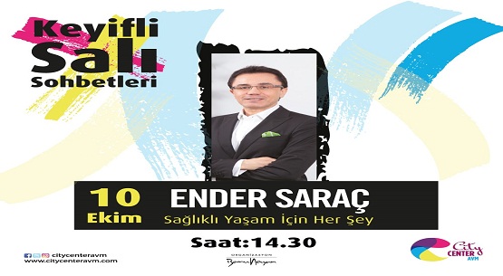 Ender Saraç`la salı sohbetleri