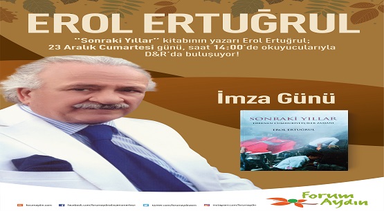 Erol Ertuğrul, Forum Aydın`da 