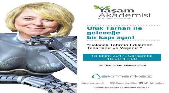 Geleceğe dair sohbet Akmerkez’de 