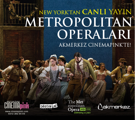 METROPOLITAN OPERALARI CANLI YAYINLA AKMERKEZ CINEMAPINK`TE! 