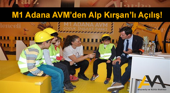 MİNİKLERİN BÜYÜK HAYRANI ALP KIRŞAN M1 ADANA AVM’DE! 
