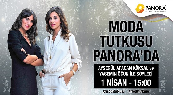 Moda tutkusu Panora`da 
