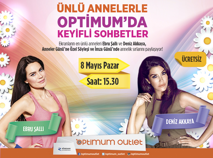 Optimum Outlet AVM `de Ünlü Anneler İle Sohbetler 