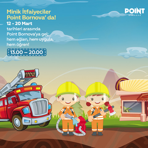 Point Bornova AVM `de Minik İtfaiyeciler 