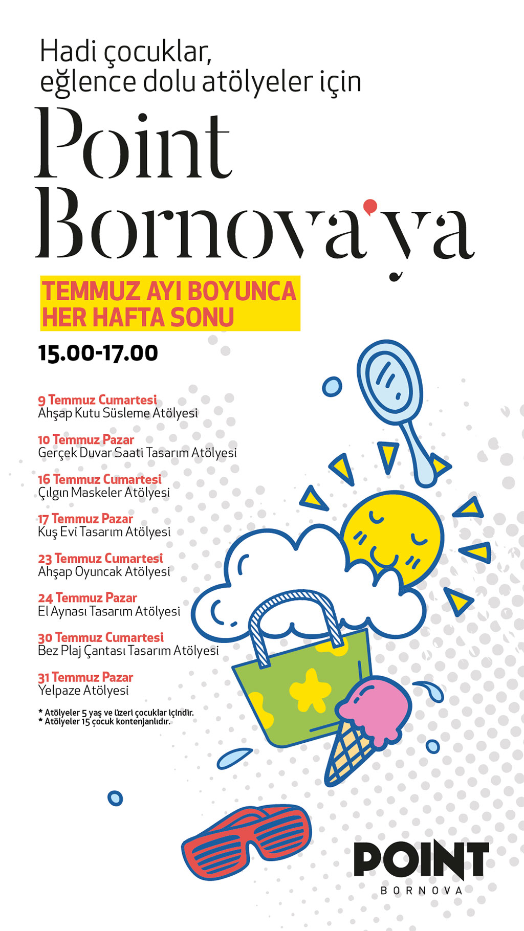 Point Bornova Temmuz Ayı Çocuk Kulubü Etkinliği 