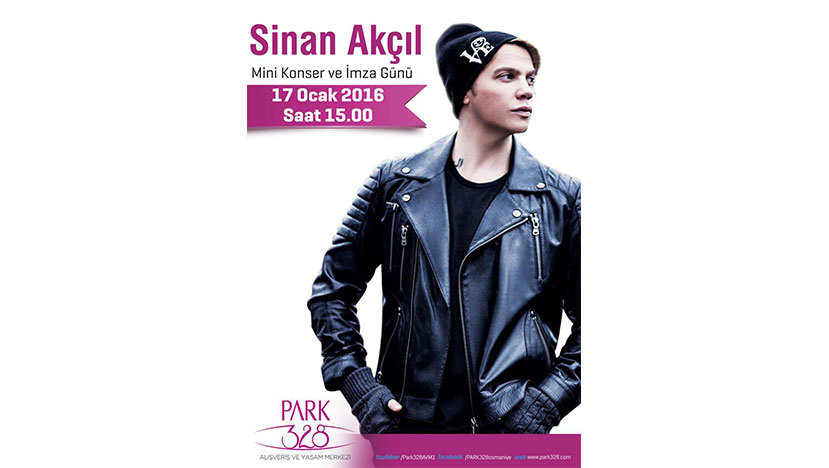 Sinan Akçıl 17 Ocakta Osmaniye Park 328 Avm de 