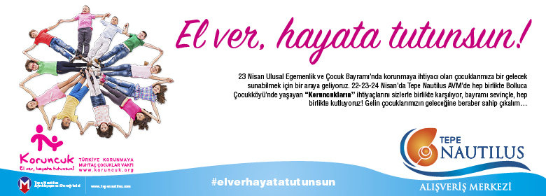 Tepe Nautilus AVM `de El Ver Hayata Tutunsun Organizasyonu 