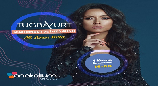 Tuğba Yurt Anatolium AVM`de 