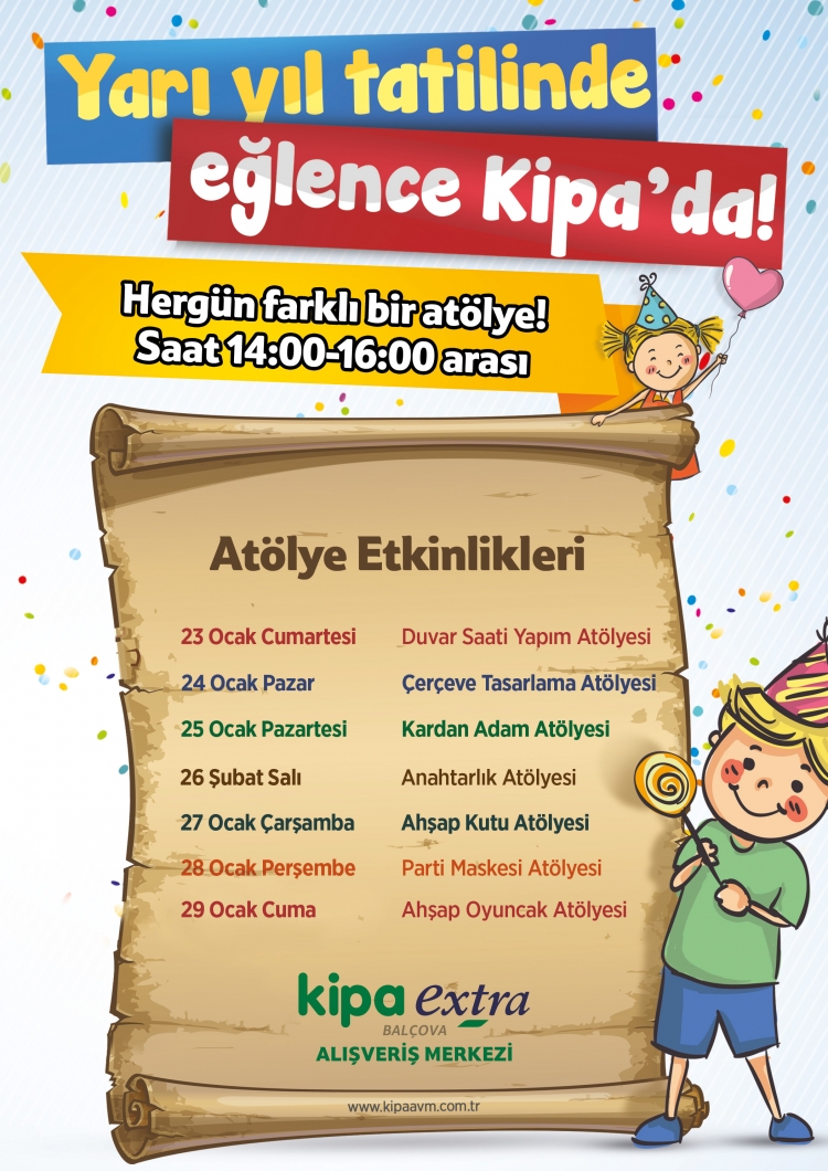 Yarı Yıl Tatilinde Eğlence Kipa Balçova AVM `de! 