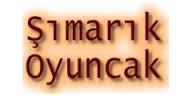 Şımarık Oyuncak